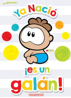 an image of a cartoon character with the words,'ya nacio es un galan