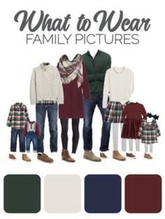 an image of family pictures with the words, what to wear family pictures in different colors