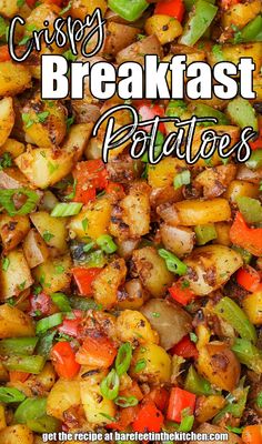 a plate full of potatoes and peppers with the words crispy breakfast potatoes on top