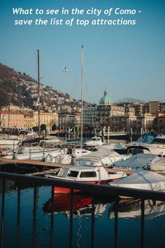 there are many boats in the water at this dock with a quote on it that says, what to see in the city of camo - save the list of top attractions