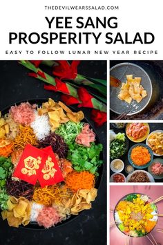 various pictures of food with the words yee sang prosperity salad