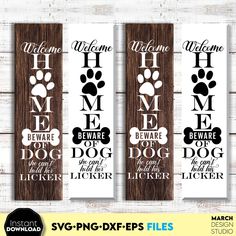 three dog door hangers with the words welcome home and beware of the dog