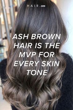 Ashy Brown Hair Balayage, Ash Brown Hair With Highlights, Medium Ash Brown Hair, Ash Brown Hair Balayage, Dark Ash Brown Hair, Light Ash Brown Hair, Grey Brown Hair, Cool Brown Hair, Ashy Hair