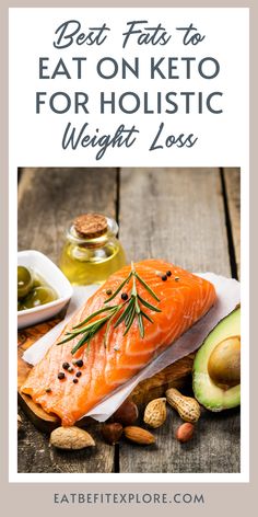 Image with keto fats and title "Best Fats to Eat on Keto for Holistic Weight Loss Fats To Eat On Keto, Good Fats To Eat, Keto For Women, Keto Diet For Beginners, Good Fats, Keto Breakfast, Keto Snacks, Food Lists