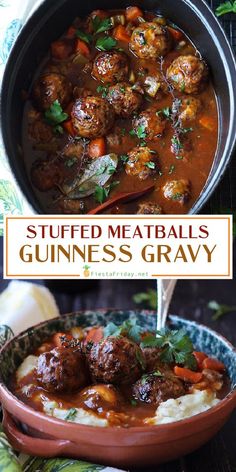 stuffed meatballs and guinness gravy in a bowl with the title above it