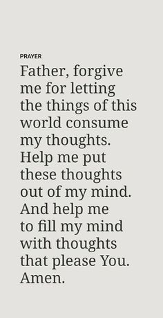 a poem written in black and white with the words father, forging me for letting the things of this world consume my thoughts