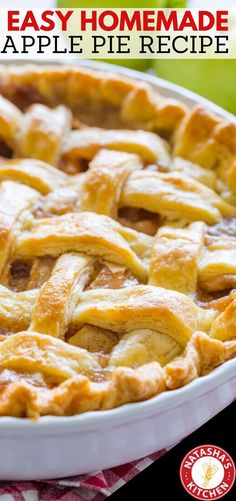 an easy homemade apple pie in a white dish