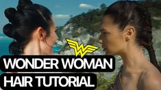 two women facing each other with the words wonder woman hair tutor