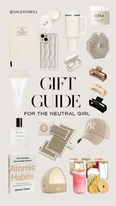 the gift guide for the neutral girl is on display in front of a white background