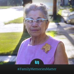 an older woman wearing glasses standing in front of a tree with the words family memories matter on it