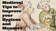 an image of medieval medical tips to improve your hygiene and manners