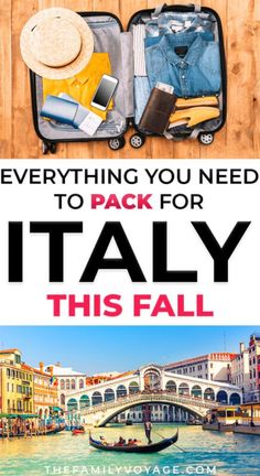 an open suitcase with the words everything you need to pack for italy this fall on it