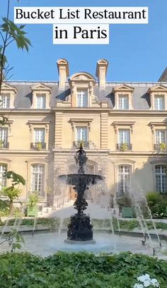 a fountain in front of a large building with the words bucket list restaurant in paris