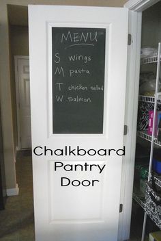 a chalkboard pantry door with the words chalkboard pantry door written on it