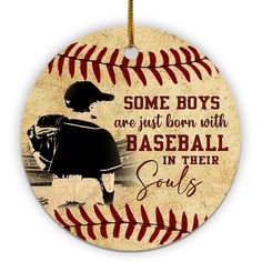 some boys are just born with baseball in their soul ornament