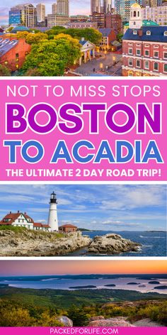 boston to acadia with the text not to miss stops boston to acadia