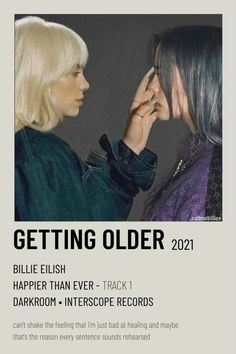 an advertisement for the upcoming album, getting older 2012 by billie elish and harper than ever - track 1 darkroom / interscope records