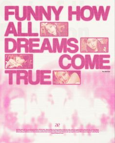 an advertisement for the movie funny how all dreams come true and true with four girls