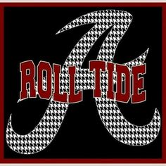 the word roll tide in red and white on a black background with houndskin pattern