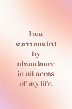 Money Affirmations Money Flows Into My Life Abundantly, Abundance Affirmations Aesthetic, Abundant Life Quotes, Positive Abundance Affirmations, Affirmation For Abundance, The Secret Law Of Attraction Money, Love In Abundance, Life Of Abundance, Happy Life Manifestation