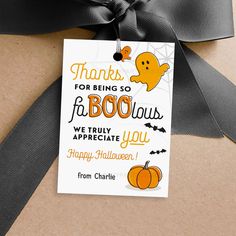 a gift tag that says thanks for being so fab booous we truly appreciate you happy halloween