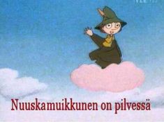 a cartoon character sitting on top of a cloud with the caption,'nuskamukkunen on pilyessa '