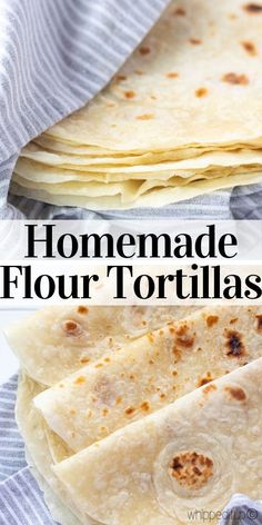 homemade flour tortillas with text overlay