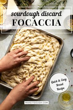 someone is placing food in a pan with the words sourdough disard focaccia