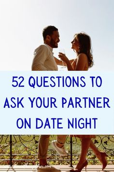 52 questions to ask your partner on date night! Questions for couples to discuss during a date! Date Night Conversation Marriage, Define Happiness, Partner Questions