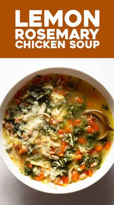 lemon rosemary chicken soup in a white bowl with a spoon on the side and text overlay that reads, lemon rosemary chicken soup