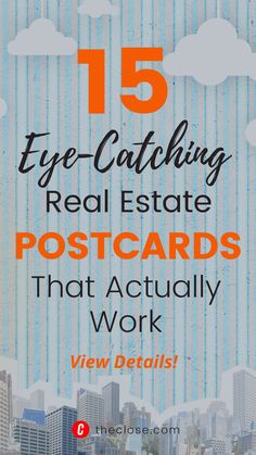 the words 15 eye catching real estate postcards that actually work are in front of a cityscape