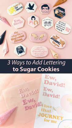 three ways to add lettering to sugar cookies