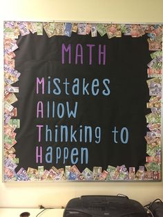 a bulletin board with words written on it that says math makes allow thinking to happen