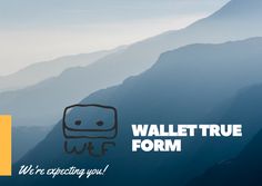 an advertisement for wallet true form with mountains in the background