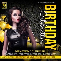 a flyer for a birthday party with a woman in black leather dress and gold balloons