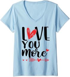 Womens Love You More,His and Her Valentines Day,Heart V-Neck T-Shirt : Amazon.co.uk: Fashion Woman Colour