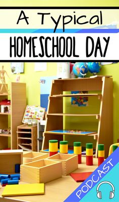 a typical homeschool day with toys in the background and text overlay that reads, a typical homeschool day