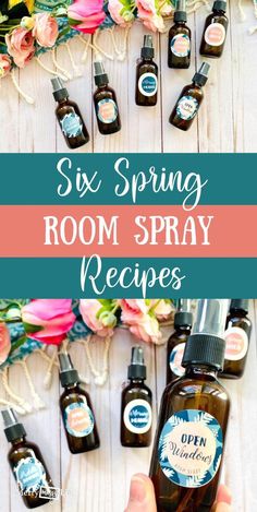 six bottles of room spray with flowers in the background and text overlay reading six spring room spray recipes