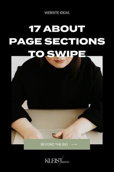 a woman sitting at a table in front of a laptop with the words, 17 about page sections to swipe