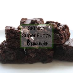 chocolate brownies stacked on top of each other with the words skinnyy super fudgy brownies