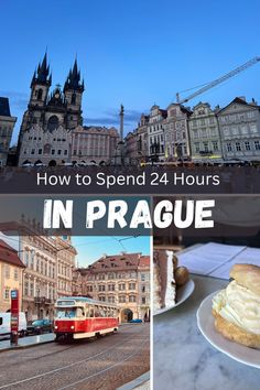 a collage of photos with the words how to spend 24 hours in prague