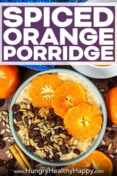 a bowl of oatmeal topped with orange slices and raisins