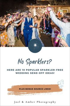 a wedding party with no sparklers? here are 10 popular sparkler - free wedding send - off ideas