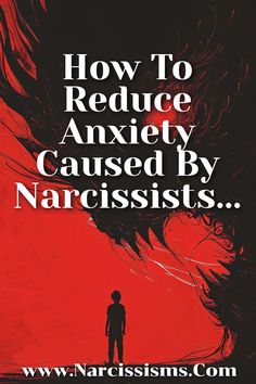 Please CLICK HERE For How To Reduce Anxiety Caused By Narcissists... Psychology 101, Free Advice, Emotional Health, Self Help, Life Changes