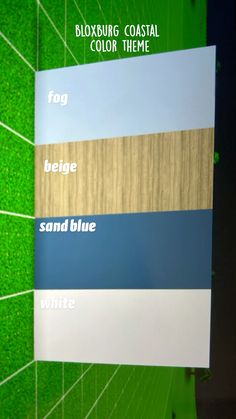 a green wall with white, blue and brown colors on it's sides that are labeled in the words bloxburg coastal color theme