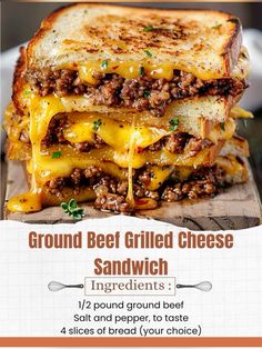 the ground beef grilled cheese sandwich is shown on a cutting board with instructions for how to make it