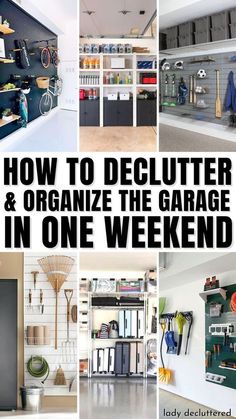 how to declutter and organize the garage in one weekend