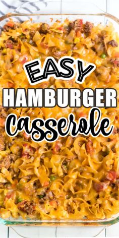 an easy hamburger casserole in a glass dish with the words easy hamburger casserole above it