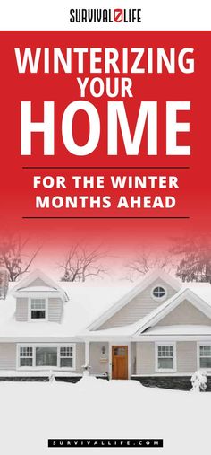 a house with the words winterizing your home for the winter months ahead