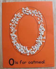 an o is for oatmeal poster with white flowers on an orange background